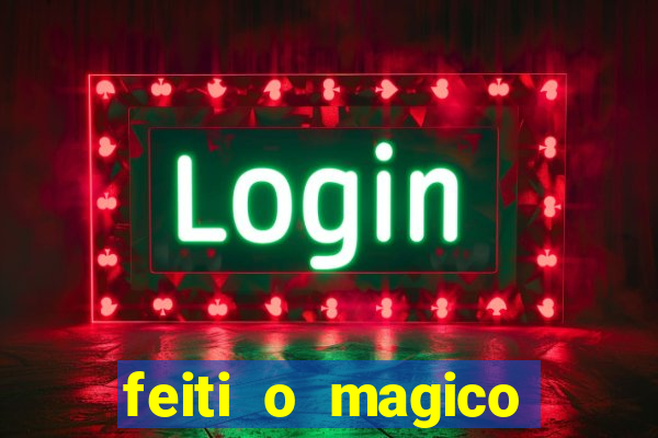 feiti o magico manga ler online